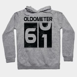 Oldometer Happy Birthday 61 Years Old Was Born In 1959 To Me You Papa Dad Mom Brother Son Husband Hoodie